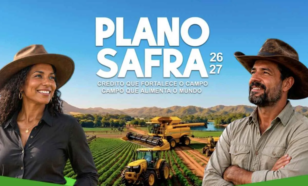 Governo destina R$ 525 bilhões para o novo Plano Safra